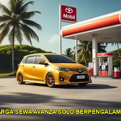 harga sewa avanza solo berpengalaman
